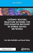 Gateway Routing Selection Schemes for Post-Disaster Recovery in Mobile AdHoc Networks