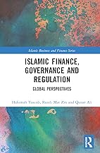 Islamic Finance, Governance and Regulation: Global Perspectives