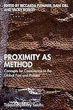 Proximity as Method: Concepts for Coexistence in the Global Past and Present