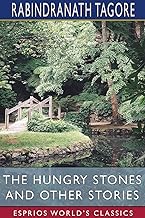 The Hungry Stones and Other Stories (Esprios Classics)