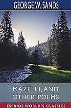 Mazelli, and Other Poems (Esprios Classics)