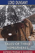 Tales of Three Hemispheres (Esprios Classics)