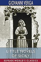 Little Novels of Sicily (Esprios Classics)