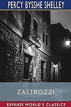 Zastrozzi (Esprios Classics)