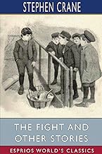 The Fight and Other Stories (Esprios Classics)