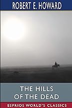 The Hills of the Dead (Esprios Classics)