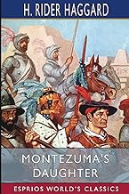 Montezuma's Daughter (Esprios Classics)