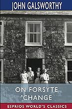 On Forsyte 'Change (Esprios Classics)