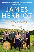 Every Living Thing: The Classic Memoirs of a Yorkshire Country Vet