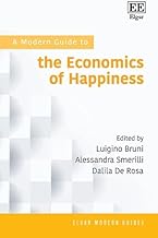 A Modern Guide to the Economics of Happiness