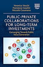 Public-Private Collaborations for Long-Term Investments: Converging Towards Public Value Generation