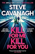 Kill For Me Kill For You: The twisting new thriller from the Sunday Times bestseller