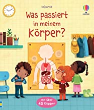 Was passiert in meinem Körper?: Sachbilderbuch mit Klappen über den menschlichen Körper - ab 3 Jahren