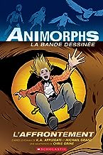 Animorphs La Bande Dessinée: N˚ 3 - l'Affrontement