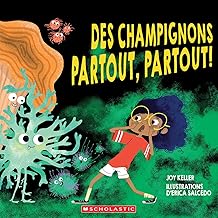 Des Champignons Partout, Partout!