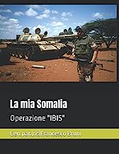 La mia Somalia: Operazione 