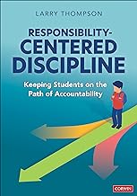 Responsibility-Centered Discipline: Keeping Students on the Path of Accountability