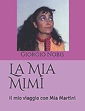 La Mia MimÃ¬: Il mio viaggio con Mia Martini