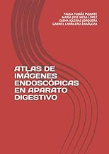 ATLAS DE IMÁGENES ENDOSCÓPICAS EN APARATO DIGESTIVO