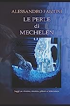 Le Perle di Mechelen: Saggi, articoli e recensioni