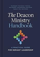 The Deacon Ministry Handbook: A Practical Guide for Servant Leadership