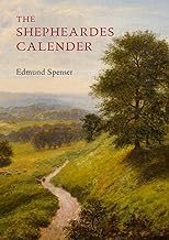The Shepheardes Calender: Conteyning twelve Æglogues proportionable to the twelve monethes