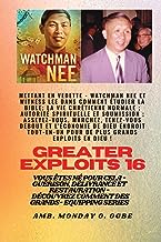 Grands Exploits - 16 Mettant en vedette Watchman Nee et Witness Lee dans Comment étudier la Bible..: La vie chrétienne normale ; Autorité spirituelle ... l'économie de Dieu ENDROIT TOUT-EN-UN pour de