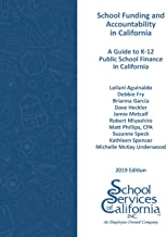 School Funding and Accountability in California: A Guide to K-12 Public School Finance in California