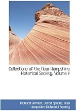 Collections of the New Hampshire Historical Society: 5