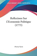Reflexions Sur L'Economie Politique (1773)