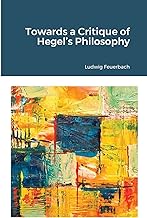 Towards a Critique of Hegelâ€™s Philosophy