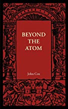 Beyond The Atom