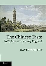 The Chinese Taste in Eighteenth-Century England