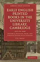 Early English Printed Books in the University Library, Cambridge 4 Volume Paperback Set: Early English Printed Books in the University Library, Cambridge: 1475 to 1640: Volume 3