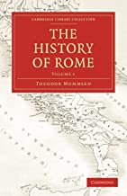 The History of Rome 4 Volume Set in 5 Paperback Parts: The History of Rome: Volume 1
