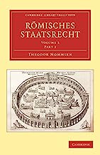 Römisches Staatsrecht 3 Volume Paperback Set: Romisches Staatsrecht: Part 2