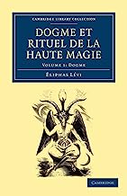 Dogme et Rituel de la Haute Magie 2 Volume Paperback Set: Dogme et Rituel de la Haute Magie, Volume 1: Dogme