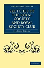 Sketches of the Royal Society and Royal Society Club