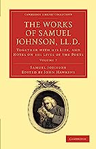 The Works of Samuel Johnson, LL.D. 11 Volume Set: The Works of Samuel Johnson, LL.D.: Together with his Life, and Notes on his Lives of the Poets: Volume 7