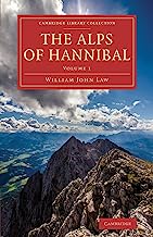 The Alps of Hannibal 2 Volume Set: Alps Of Hannibal: Volume 1