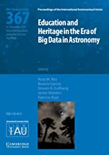 Education and Heritage in the Era of Big Data in Astronomy (IAU S367): The First Steps on the IAU 2020–2030 Strategic Plan