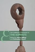 The Cambridge Companion to the Sophists