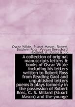 A Collection of Original Manuscripts Letters & Books of Oscar Wilde Including His Letters Written to