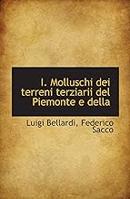 I. Molluschi dei terreni terziarii del Piemonte e della