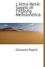 L'Altra Met: Saggio Di Filosofia Mefistofelica
