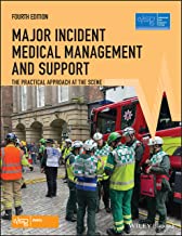 Major Incident Medical Management and Support: The Practical Approach at the Scene