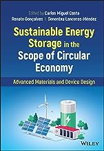 Sustainable Energy Storage in the Scope of Circular Economy: Advanced Materials and Device Design