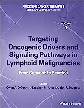 Precision Cancer Therapies: Targeting Oncogenic Drivers and Signaling Pathways in Lymphoid Malignancies; From Concept to Practice: 1