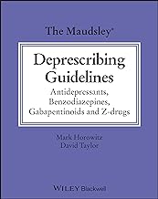 The Maudsley Deprescribing Guidelines: Antidepressants, Benzodiazepines, Gabapentinoids and Z-drugs