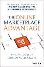 The Online Marketplace Advantage: Sell More, Scale Faster, and Create a World-class Digital Customer Experience